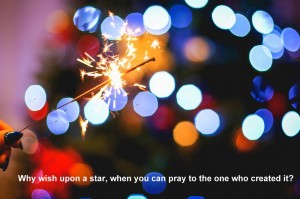 why wish upon a star,God is creator